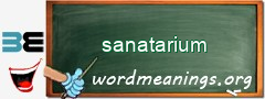 WordMeaning blackboard for sanatarium